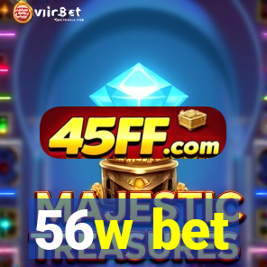 56w bet